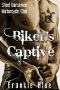 [Steel Horsemen Motorcycle Club 01] • Biker's Captive